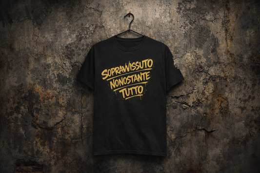 T-shirt sopravvissuto nonostante tutto